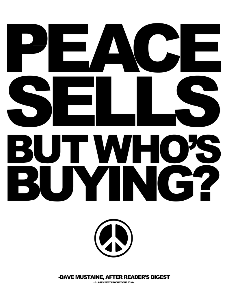 Peace Sells, But Who's Buying by luvataciousskull on DeviantArt